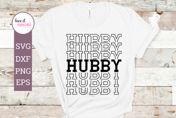 Hubby Mirror Word Cut File Graphics and Crafts