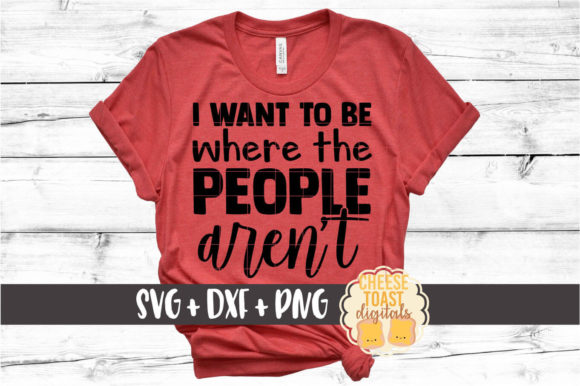 I Want to Be Where People Aren't