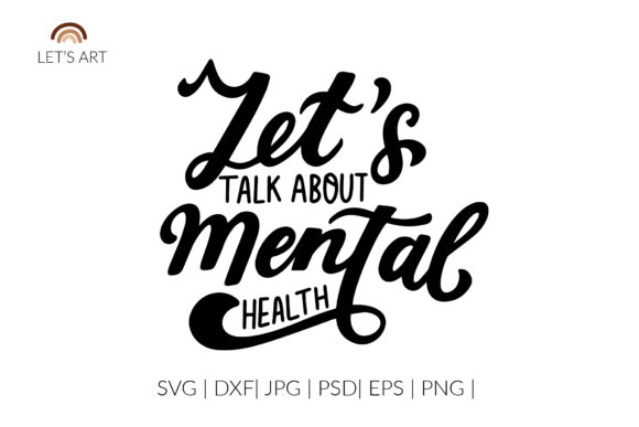 Let’s Talk About Mental Health SVG Graphics