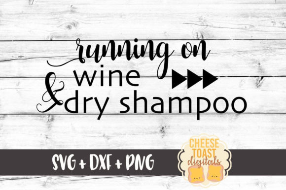 Running on Wine Dry Shampoo Graphics and Crafts