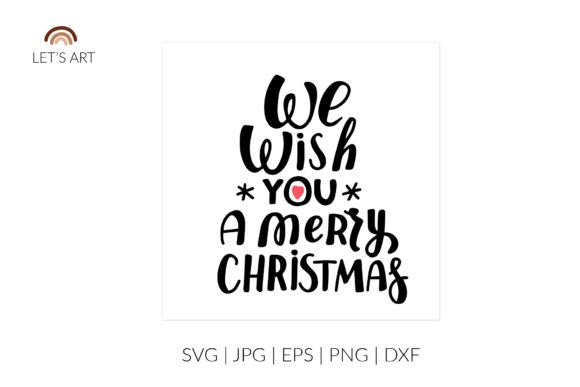 We Wish You a Merry Christmas Svg Graphics